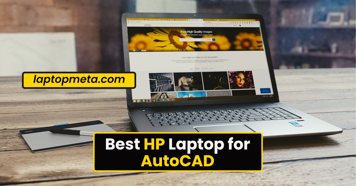 Best HP Laptop for AutoCAD