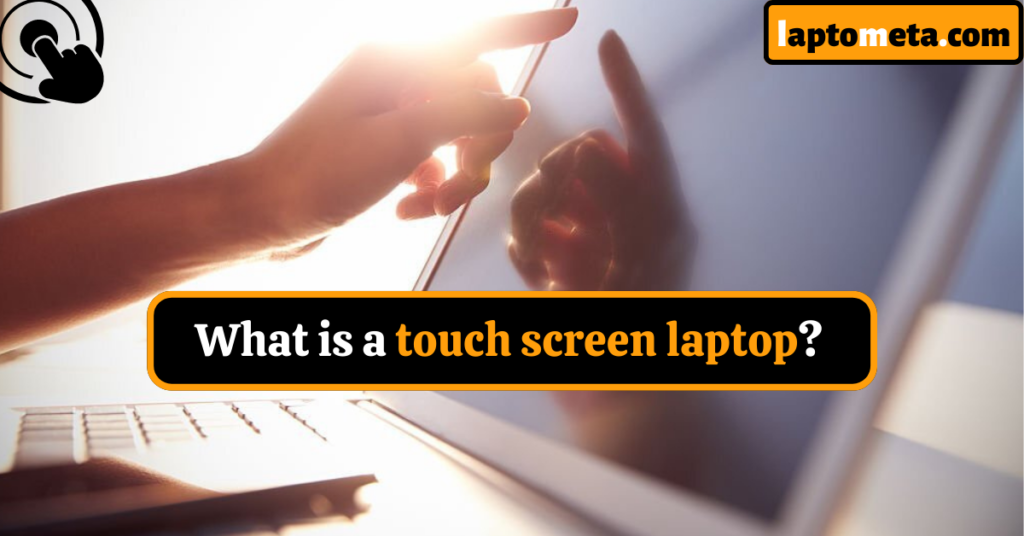 Best touch screen Laptop for Small Business