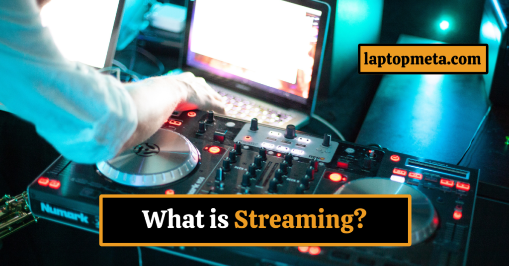 Which Laptop is Best for Streaming?Which Laptop is Best for Streaming?