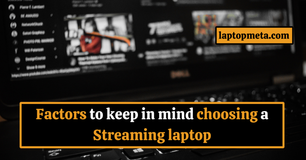 Which Laptop is Best for Streaming?