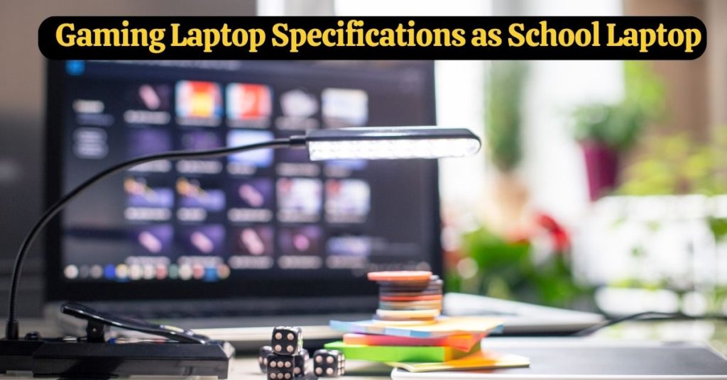 Can you use a Gaming Laptop for School?